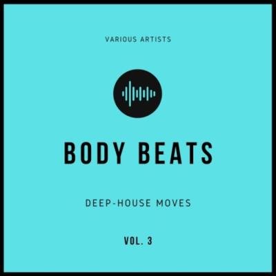 Body Beats (Deep-House Moves), Vol. 3 (2020)