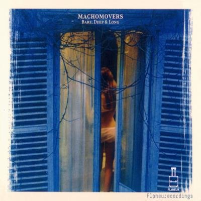 Machomovers - Bare, Deep & Long (2020)