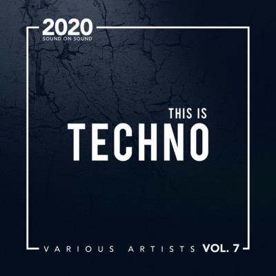 Sound On Sound - Techno, Vol. 7 (2020)