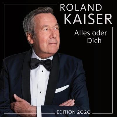 Roland Kaiser - Alles Oder Dich (Edition 2020) [2CD] (2020)