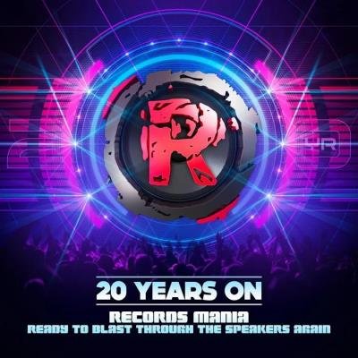 20 Years On Records Mania: Ready to Blast Through The Speakers Again (2020)