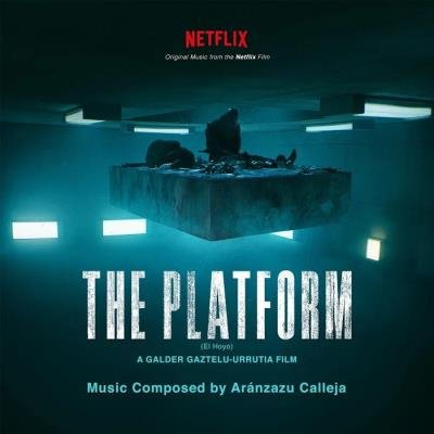 Aranzazu Calleja - The Platform (El Hoyo) (Original Motion Picture Soundtrack) (2020)