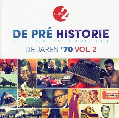 De Pre Historie - De Jaren '70 Vol. 2 (De Ultieme 10 CD Collectie) [10CD] (2020) FLAC