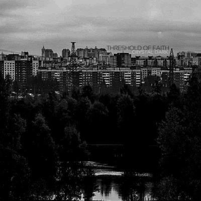 threshold of faith - Crystal Dark (2020)