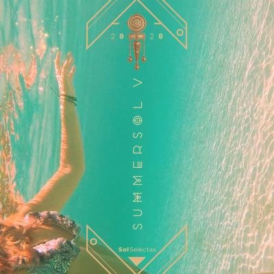 SOL SELECTAS US - Summer Sol V (2020) FLAC