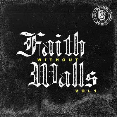 Outsiders Brand Presents "Faith Without Wall (2020)