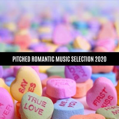 Pitched Romantic Music Selection 2020 (2020)