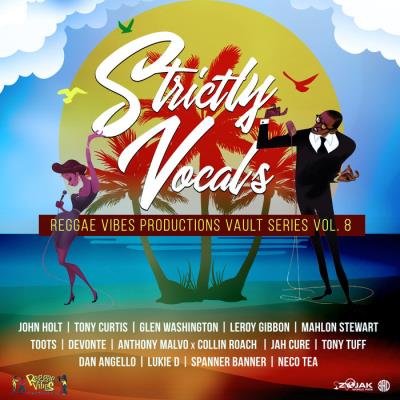 Reggae Vibes Vault Series Vol 8 (Strictly Vocals) (2020)