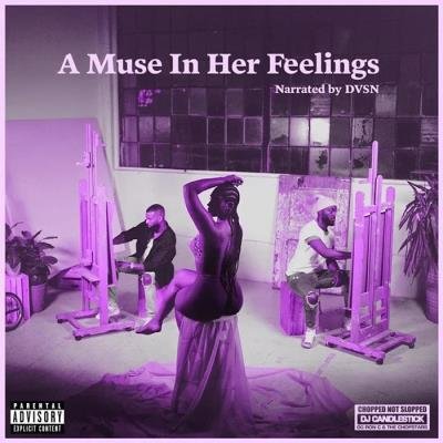 dvsn - A Muse In Her Feelings (Chopnotslop Remix) (2020)