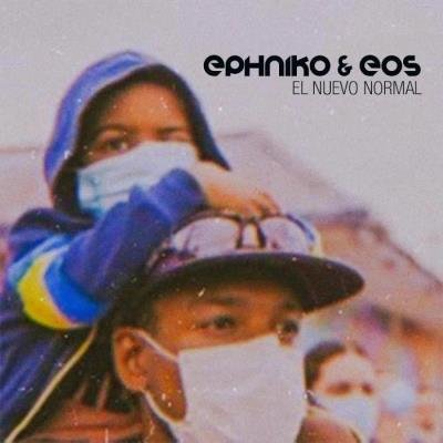 Ephniko & E.O.S. - El Nuevo Normal (2020)