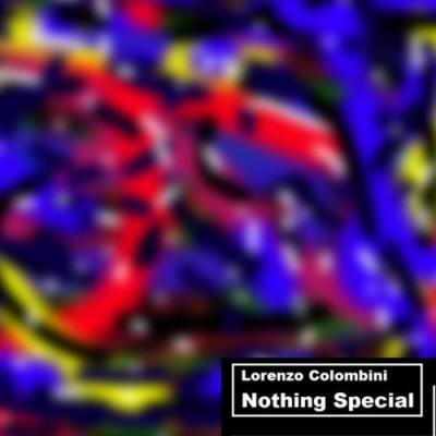 Lorenzo Colombini - Nothing Special (2020)