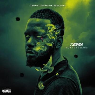T. Boozer - How I'm Feeling (2020)