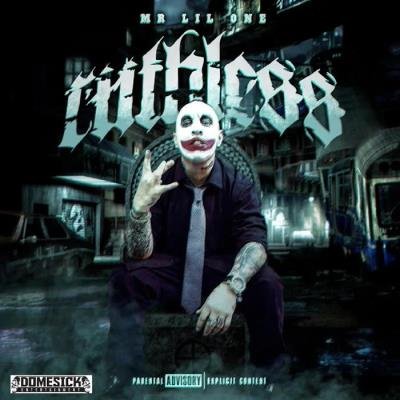 Mr. Lil One - Ruthless (2020)