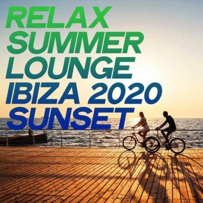 Relax Summer Lounge Ibiza 2020 Sunset (2020)