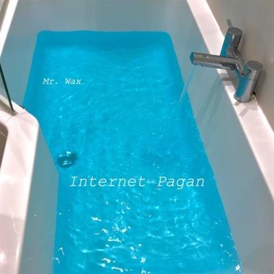 Mr. Wax - Internet Pagan (2020)