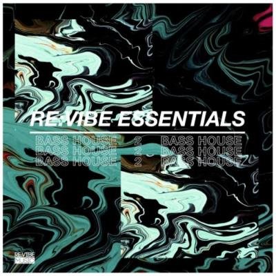 Re:Vibe Essentials: Bass House Vol 2 (2020)