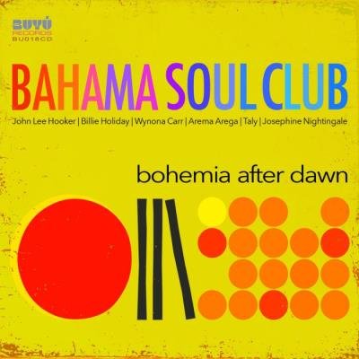 Bahama Soul Club - Bohemia After Dawn (2020) Flac
