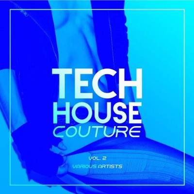 Tech House Couture, Vol. 2 (2020)