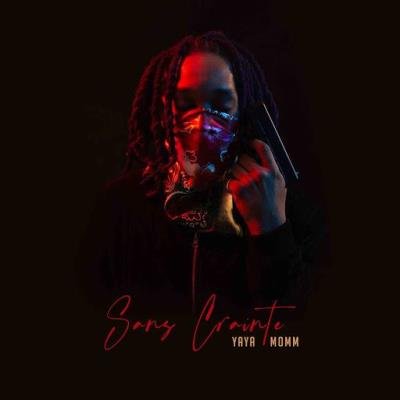 Yaya Momm - Sans Crainte (2020)
