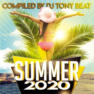 Summer 2020 Compiled By DJ Tony Beat (2020)
