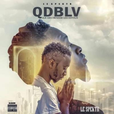 Le Spektr - Que Dieu Benisse Les Voyous (2020)