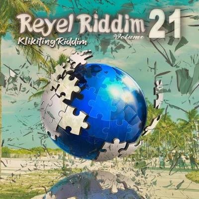 Reyel Riddim Vol 21 (Klikiting Riddim) (2020)