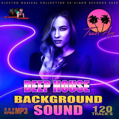 Deep House Background Sound (2020)