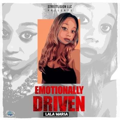 LaLa Maria - Emotionally Driven (2020)