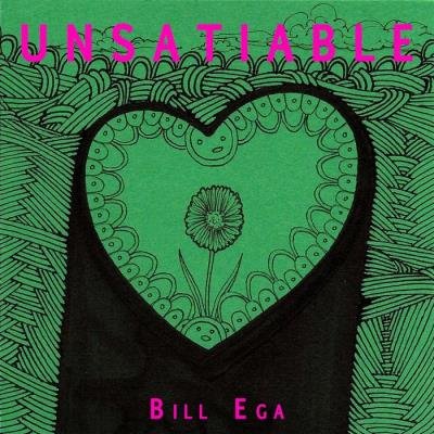 Bill Ega - Unsatiable (2020)