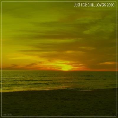 Just for Chill Lovers 2020 (2020)