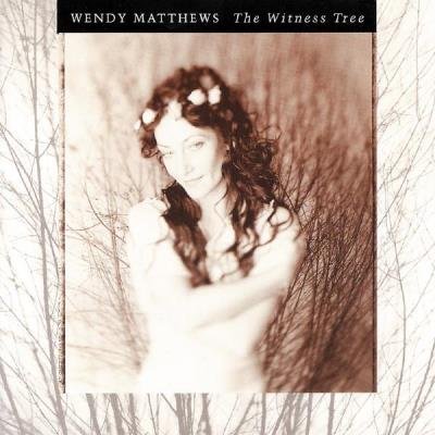 Wendy Matthews - The Witness Tree (1994) FLAC