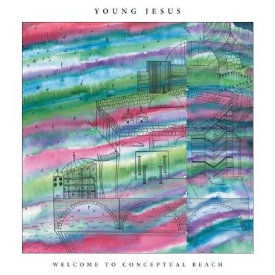 Young Jesus - Welcome To Conceptual Beach (2020)