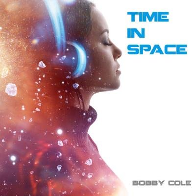 Bobby Cole - Time in Space (2020)