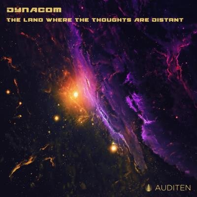 Dynacom (ARG) - The Land Where the Thoughts Are Distant (2020)