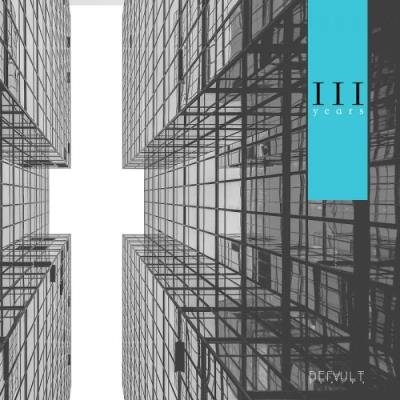 III Years Of Default Series (2020)