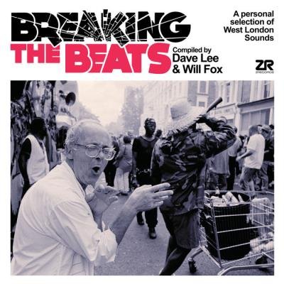 Breaking The Beats (Compiled By Dave Lee & Will Fox) (2020)