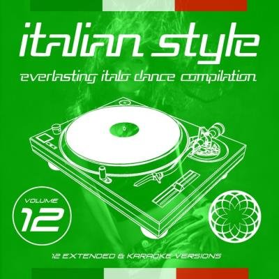 Italian Style Everlasting Italo Dance Compilation Vol 12 (2020) FLAC