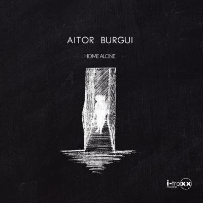 Aitor Burgui - Home Alone (2020)