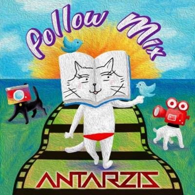 Antarzis - Follow Mix (2020)