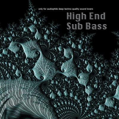High End Sub Bass - Only For Audiophile Deep Techno Quality Sound Lovers (2020)