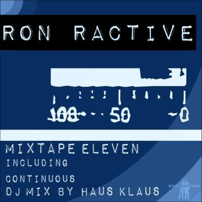 Ron Ractive - Mixtape Eleven (Including Continuous DJ Mix By Haus Klaus) (2020)