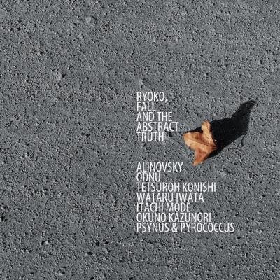 Ryoko, Fall And The Abstract Truth (2020)