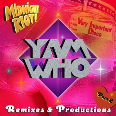 Yam Who? Remixes & Productions Pt 2 (2020)