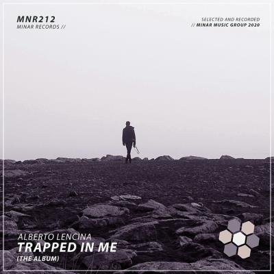 Alberto Lencina - Trapped In Me (The Album) (2020)