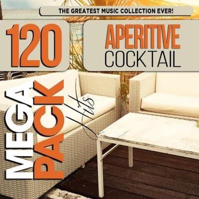 Aperitive Cocktail: Top 120 Mega Pack Hits (2019)
