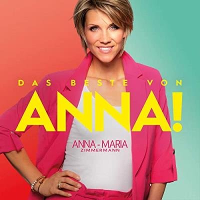 Anna-Maria Zimmermann - Das Beste von Anna! (2020)
