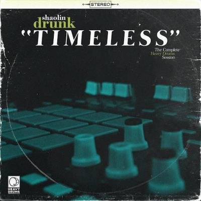 Shaolin Drunk - Timeless (2020)