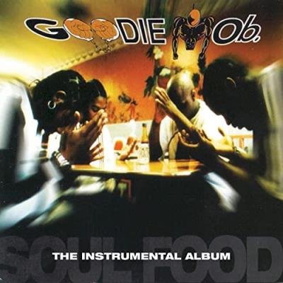 Goodie Mob - Soul Food (The Instrumental Album) (2020)