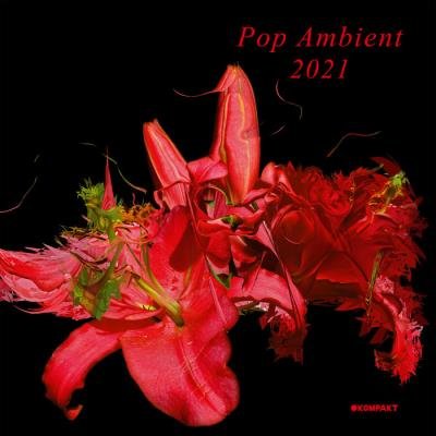 Kompakt - Pop Ambient 2021 (2020)