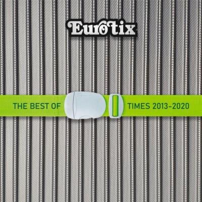 Eurotix - The Best of Time 2013-2020 (2020)